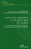 Investir dans l'agriculture en Afrique et dans les Caraïbes