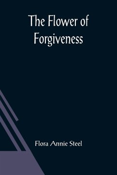 The Flower of Forgiveness - Annie Steel, Flora