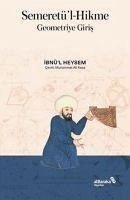 Semeretül-Hikme - ibnü&039;l Heysem, Ibnül