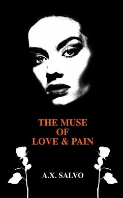 The Muse of Love and Pain - Salvo, A. X.
