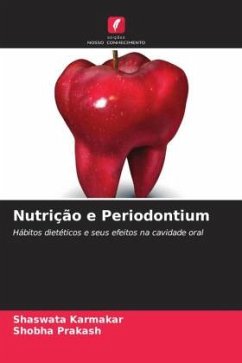 Nutrição e Periodontium - Karmakar, Shaswata;Prakash, Shobha