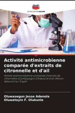 Activité antimicrobienne comparée d'extraits de citronnelle et d'ail - Adenola, Oluwasegun Jesse;Olukunle, Oluwatoyin F.