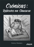 Crônicas: reflexões na clausura (eBook, ePUB)