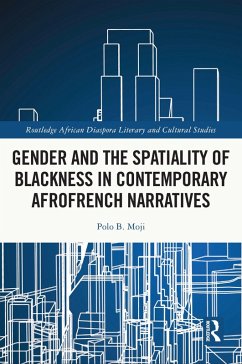 Cover Gender and the Spatiality of Blackness in Contemporary AfroFrench Narratives (eBook, PDF)