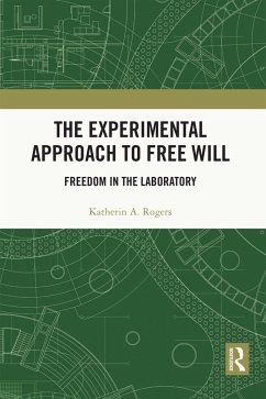 The Experimental Approach to Free Will (eBook, ePUB) - Rogers, Katherin A