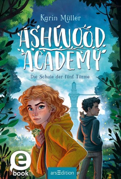 Die Schule der fünf Türme / Ashwood Academy Bd.1 (eBook ePUB)