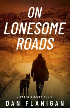 On Lonesome Roads (Peter O'Keefe, #3) (eBook, ePUB) - Flanigan, Dan