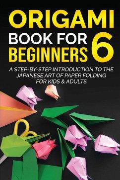 Origami Book for Beginners 6 - Kanazawa, Yuto