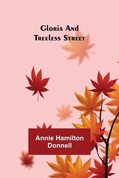Gloria and Treeless Street - Hamilton Donnell, Annie