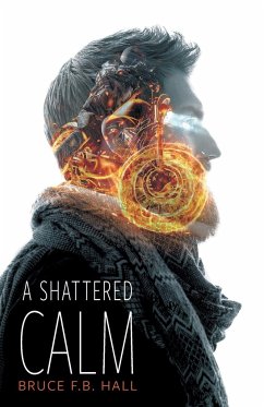 A Shattered Calm - Hall, Bruce F. B.