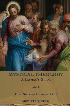 Mystical Theology - Louismet, Dom Savinien