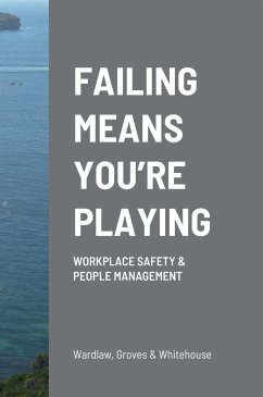 FAILING MEANS YOU'RE PLAYING - Wardlaw, Tom; Groves, Philip; Whitehouse, Michael