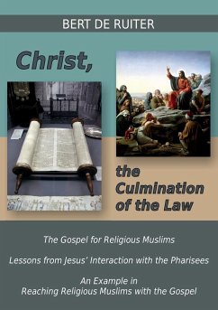 Christ, the Culmination of the Law - De Ruiter, Bert