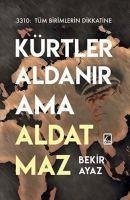 Kürtler Aldanir Ama Aldatmaz - Ayaz, Bekir