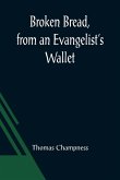 Broken Bread, from an Evangelist's Wallet