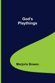 God's Playthings