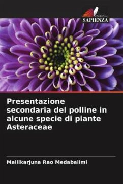 Presentazione secondaria del polline in alcune specie di piante Asteraceae - Medabalimi, Mallikarjuna Rao