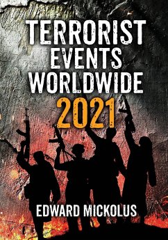 Terrorist Events Worldwide 2021 - Mickolus, Edward