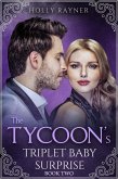 The Tycoon's Triplet Baby Surprise (Book Two) (eBook, ePUB)