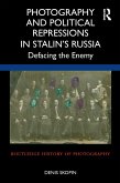 Photography and Political Repressions in Stalin's Russia (eBook, PDF)