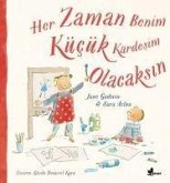 Her Zaman Benim Kücük Kardesim Olacaksin