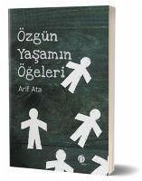 Özgün Yasamin Ögeleri - Ata, Arif