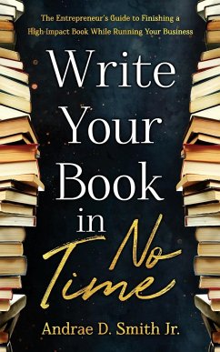 Write Your Book in No Time - Smith, Andrae