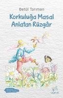 Korkuluga Masal Anlatan Rüzgar - Tariman, Betül