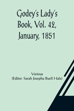 Godey's Lady's Book, Vol. 42, January, 1851 Cover Godey's Lady's Book, Vol. 42, January, 1851