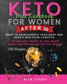 Keto Diet Cookbook for Woman After 50: Ketogenic Diet to Weight Loss and Improve Your Mind