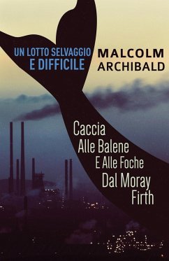 Un Lotto Selvaggio E Difficile - Archibald, Malcolm