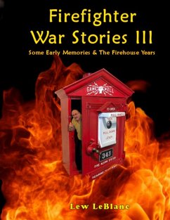 Firefighter War Stories III (eBook, ePUB) - LeBlanc, Lew