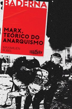 Marx, Teórico do Anarquismo (eBook, ePUB) - Rubel, Maximilien