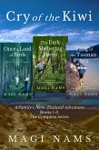 Cry of the Kiwi: A Family's New Zealand Adventure (The Complete Series, Books 1-3) (eBook, ePUB)