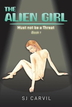 The Alien Girl - Carvil, S. J.