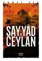 Sayyad ve Ceylan - Efe, Ahmet