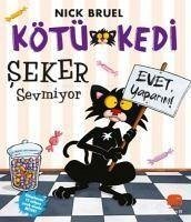 Kötü Kedi Seker Sevmiyor - Bruel, Nick