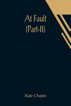 At Fault (Part-II) - Chopin, Kate