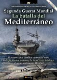 Segunda Guerra Mundial: la batalla del Mediterráneo (eBook, ePUB)