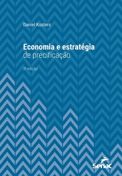 Economia e estratégia de precificação (eBook, ePUB) Economia e estratégia de precificação (eBook, ePUB)