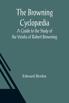 The Browning Cyclopædia - Berdoe, Edward