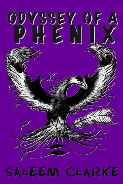 Odyssey of a Phenix - Clarke, Saleem