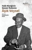 Halk Müziginin Seyyar Radyosu Asik Veysel