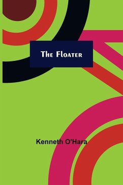 The Floater - O'Hara, Kenneth