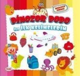 Dinozor Dodo ile Ilk Kelimelerim Dinozor Dodo ile Ilk Kelimelerim