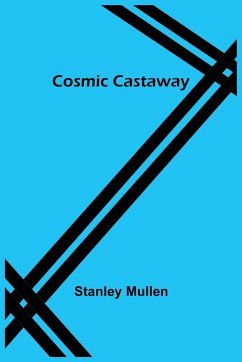 Cosmic Castaway - Mullen, Stanley