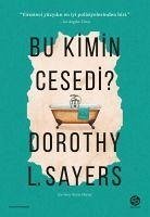 Bu Kimin Cesedi - L. Sayers, Dorothy