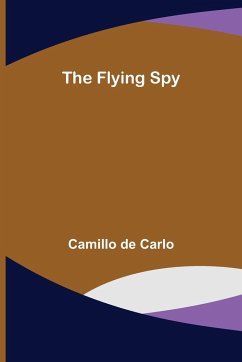 The Flying Spy - de Carlo, Camillo