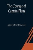 The Courage of Captain Plum