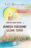 Günesin Dogusunu Izleme Tepesi - Mercanoglu, Salih